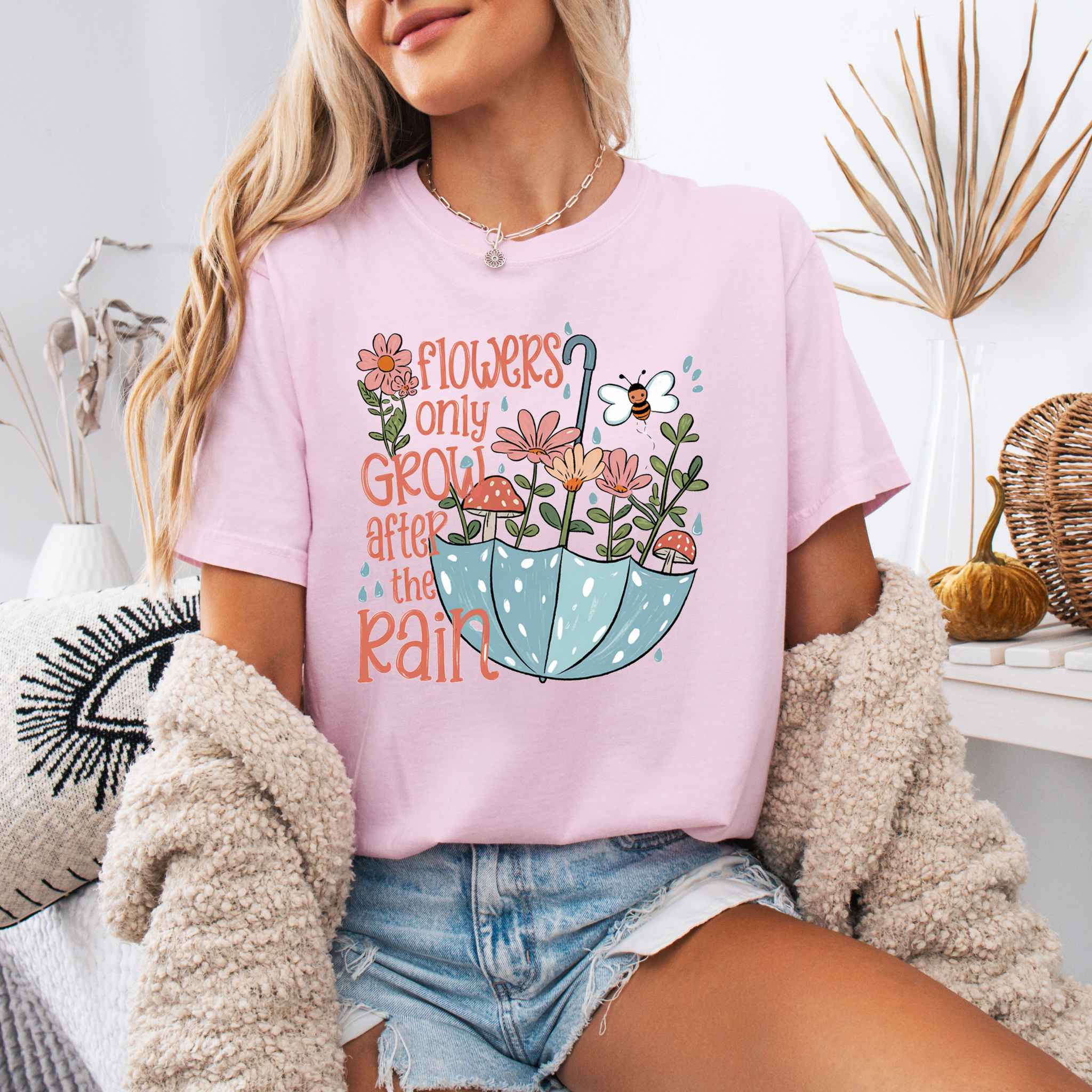 Flowers only Grow after the Rain T-shirt 100% Organic Cotton