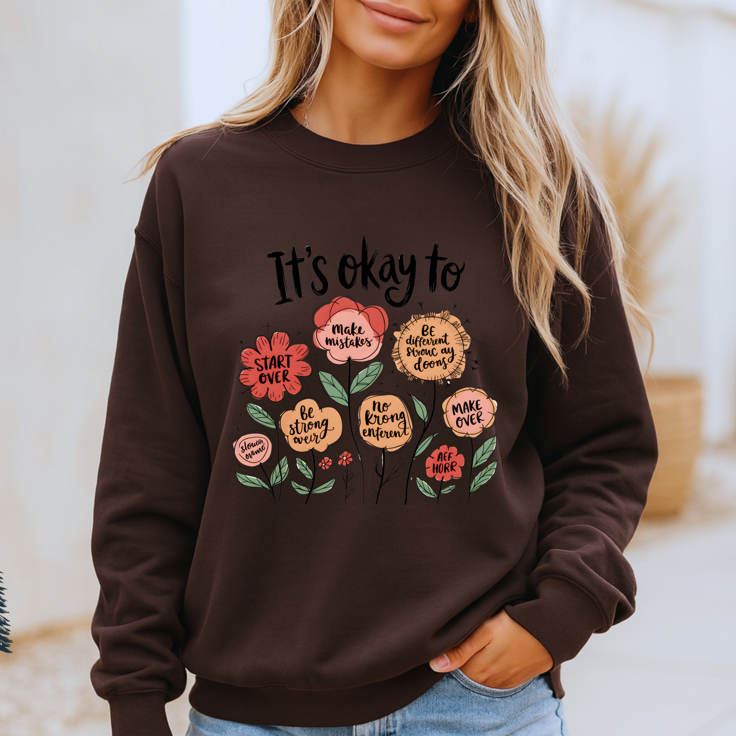 🌷It’s Okay To Grow Floral Affirmations✨Organic Cotton Sweatshirt
