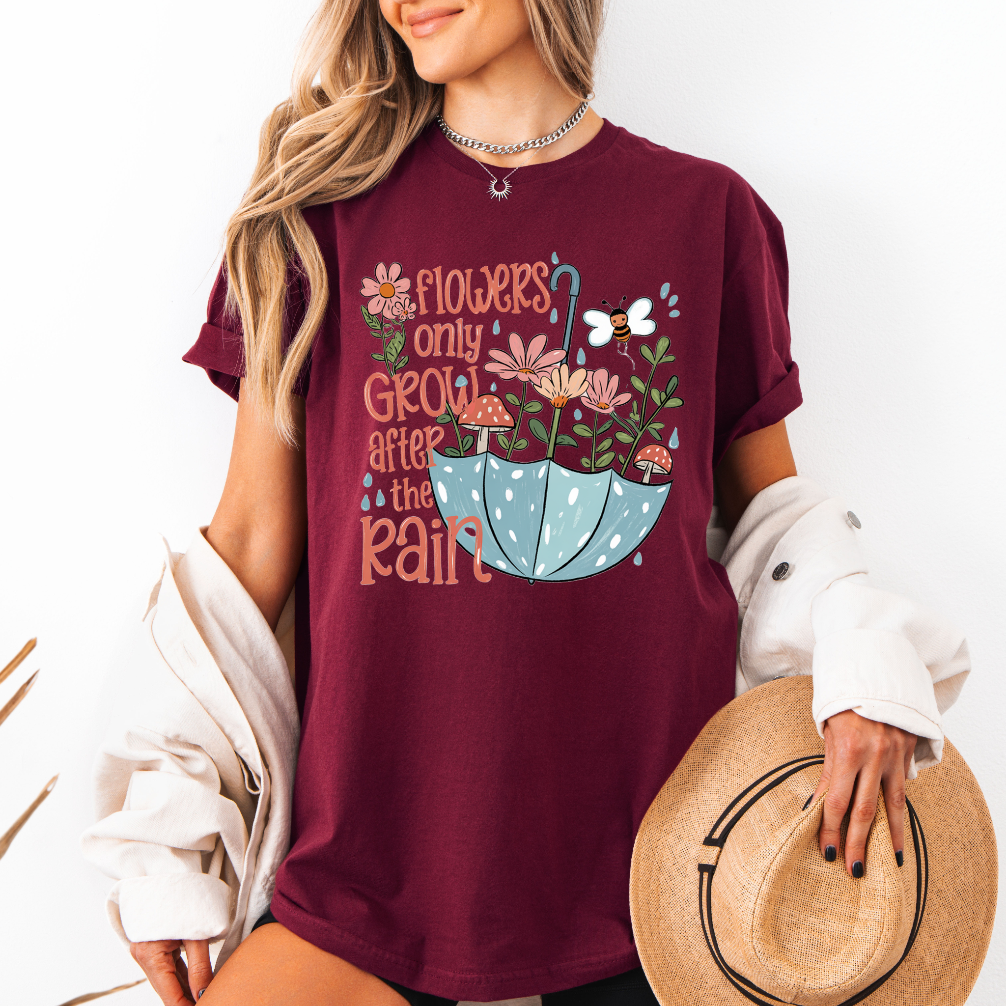 Flowers only Grow after the Rain T-shirt 100% Organic Cotton