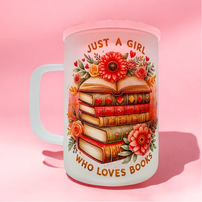 Just a Girl Who Loves Books” 16oz Frosted Glass Mug 📚✨