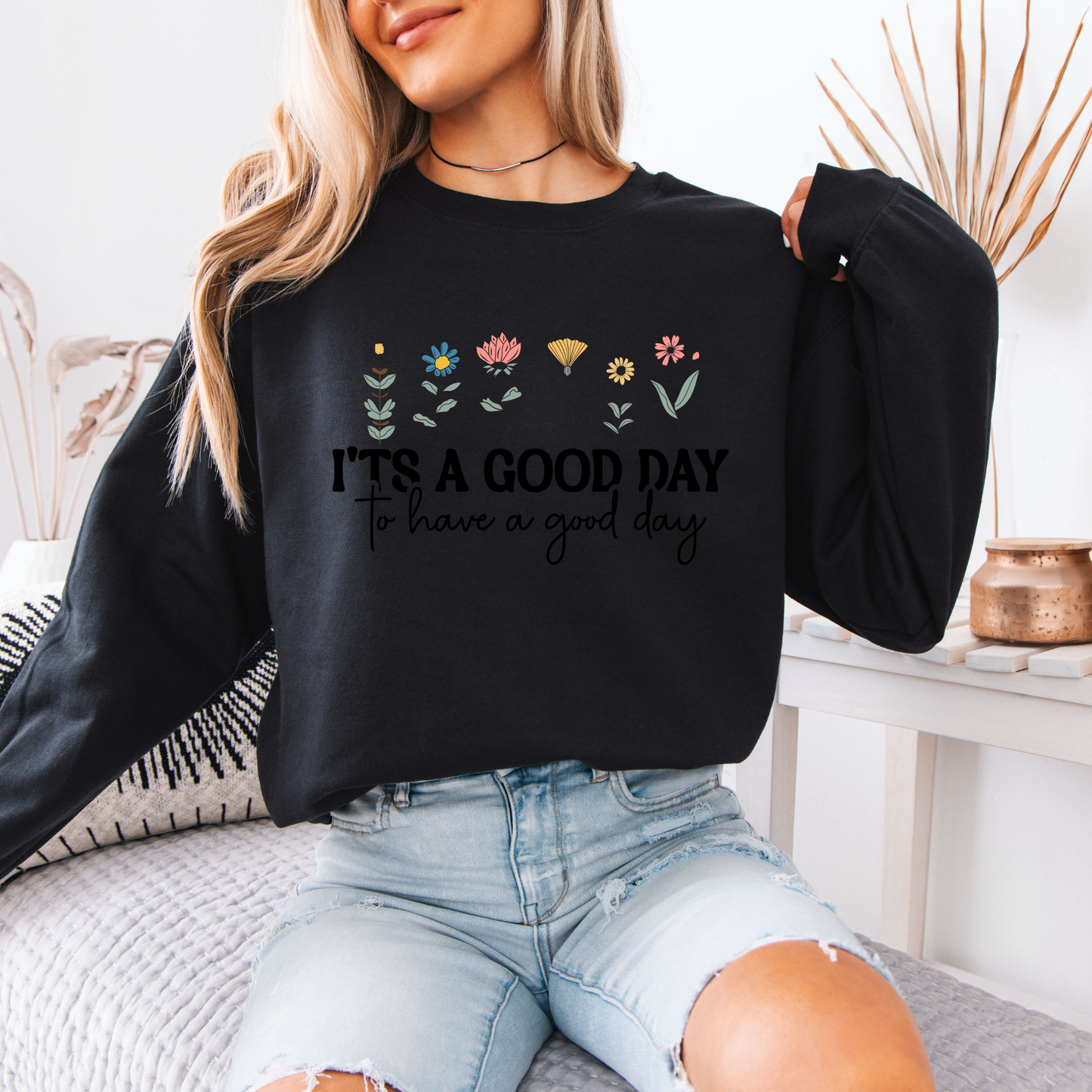 Good Day Wildflowers 🌼 Sweatshirt
