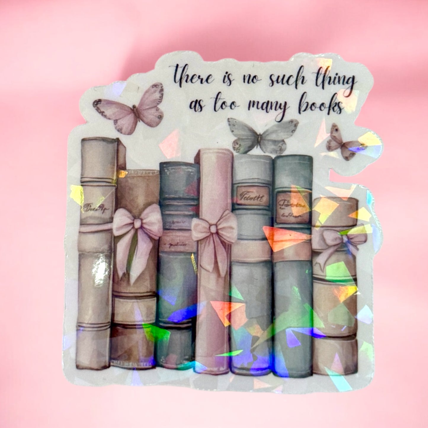 📚✨ “Never Enough Books” Holographic Sticker ✨📚