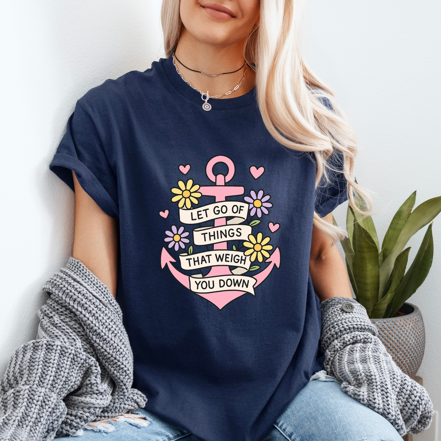⚓ Let Go Tee 💖🌼 | Positive Anchor Quote Shirt