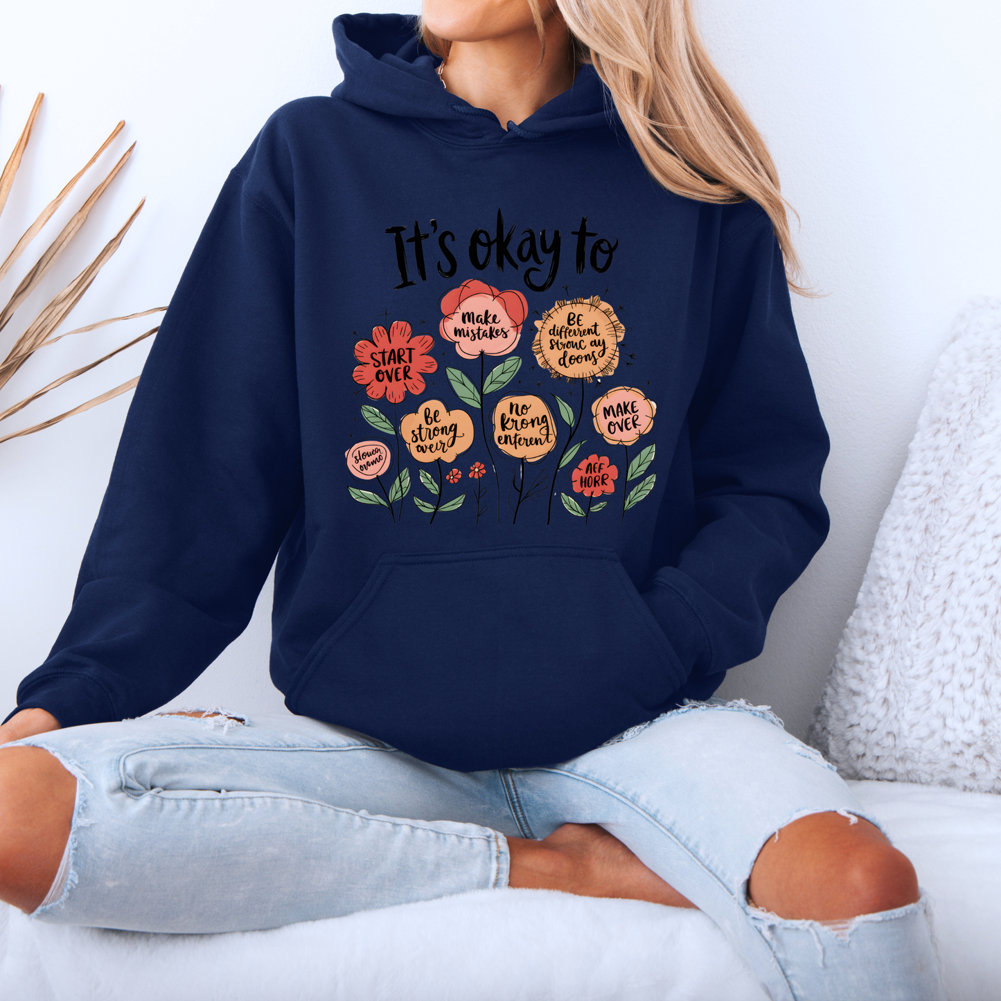🌷It’s Okay To Bloom Floral Affirmations✨Luxuriously Thick Hoodie✨