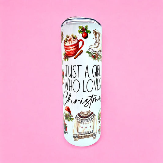 🎄 Just a Girl Who Loves Christmas – 20oz Tumbler ✨