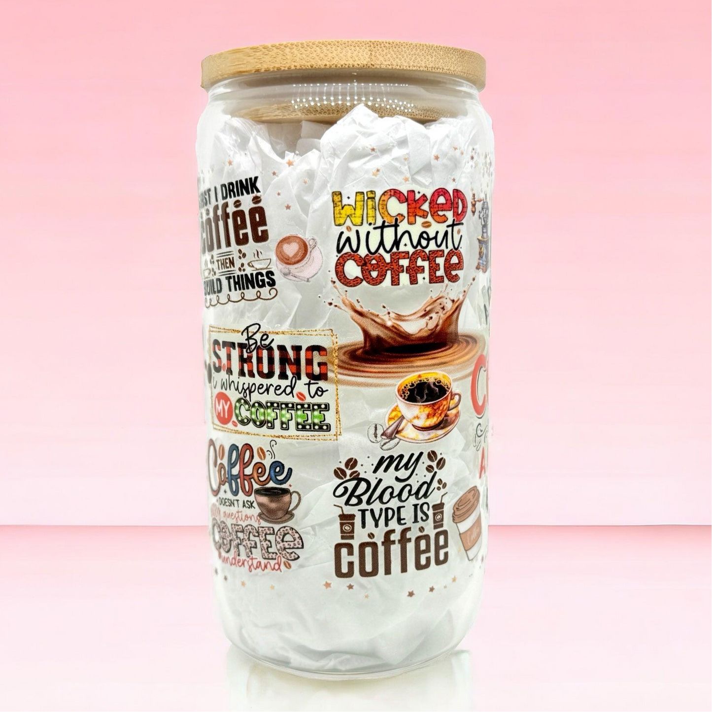 A Bad Day With Coffee is Better than a Good Day Without it 16oz (455ml) Iced Coffee Glass Cup