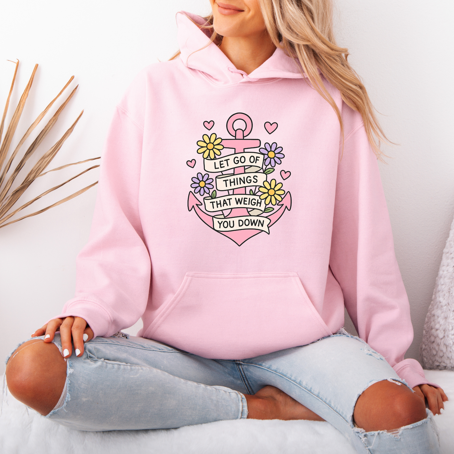 “Let Go & Bloom ⚓💖🌼 | Positive Vibes Anchor Hoodie”