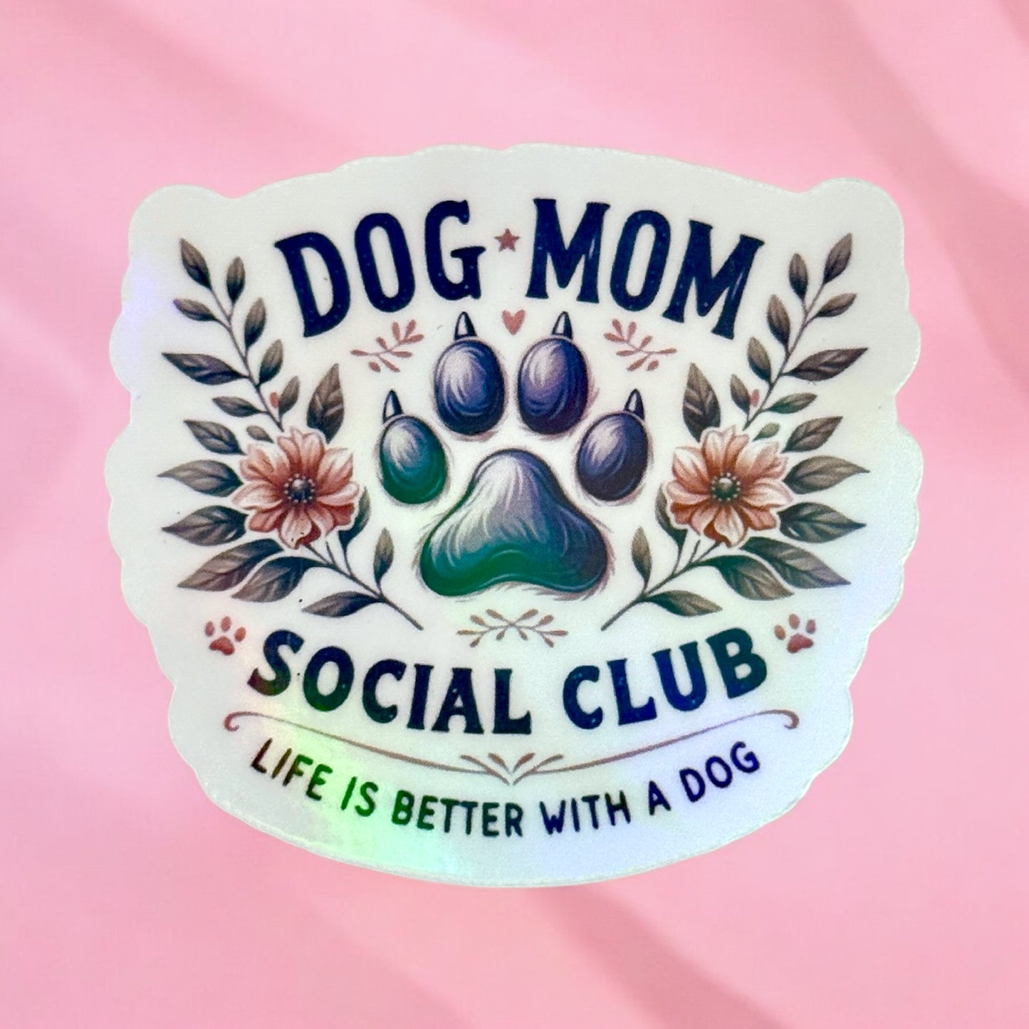 🐾 Dog Mom Social Club Sticker 🌸✨
