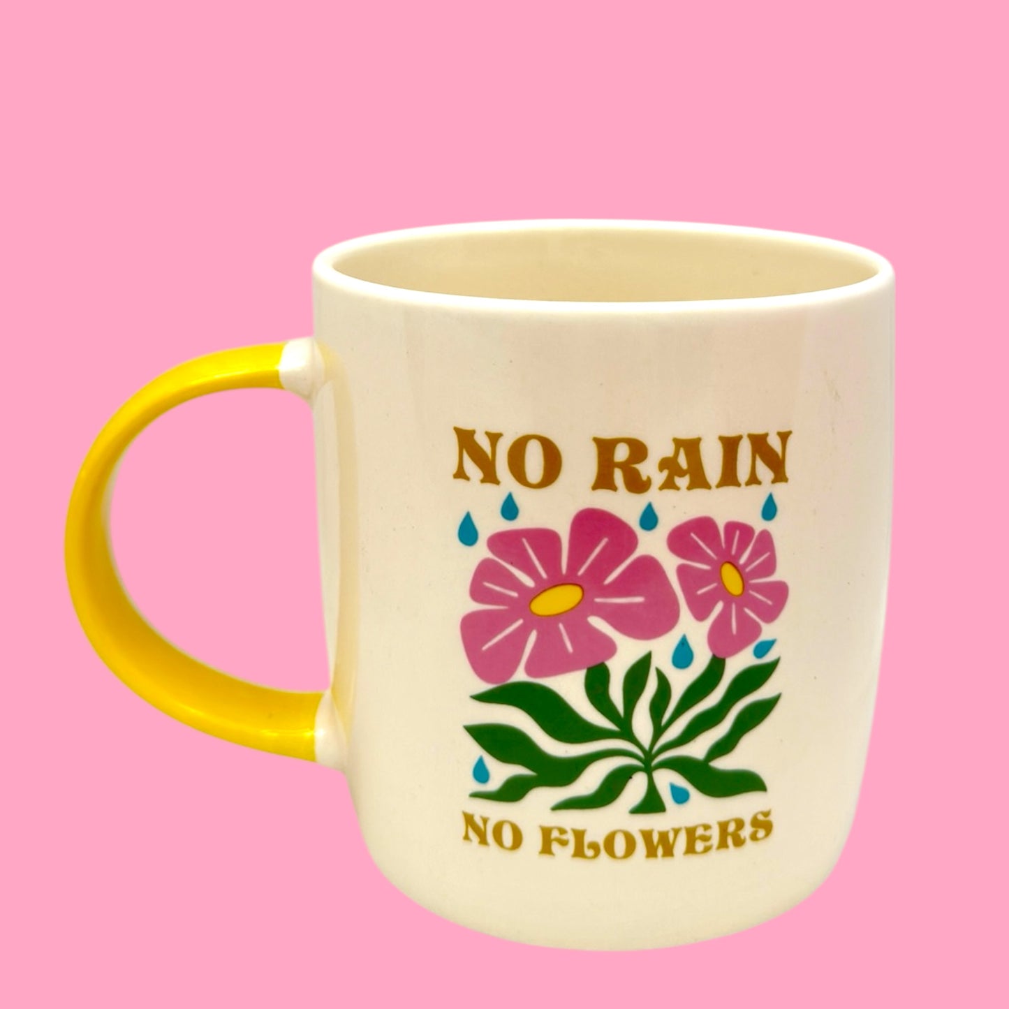 🌸 No Rain No Flowers Mug 12oz
