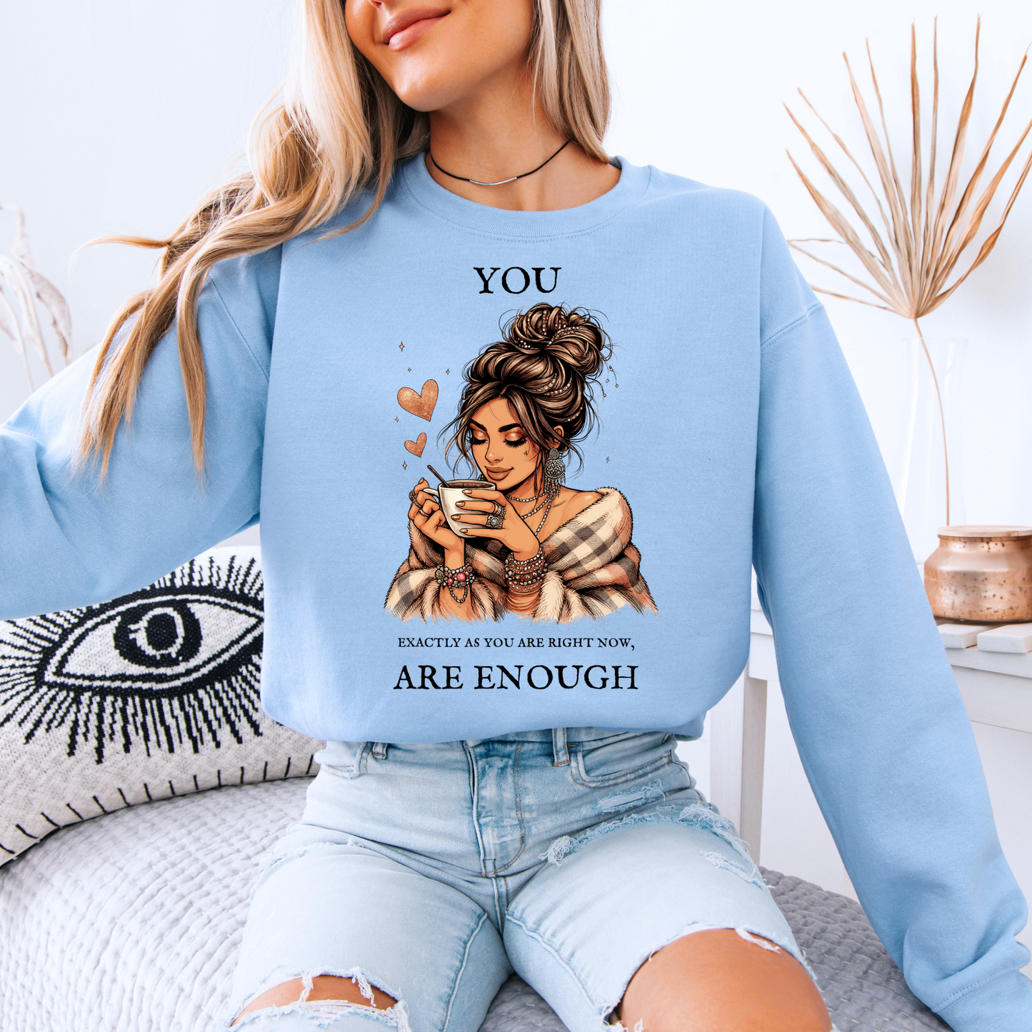 🌸☕ Cozy Self-Love Sweatshirt 💕✨
“You Are Enough”