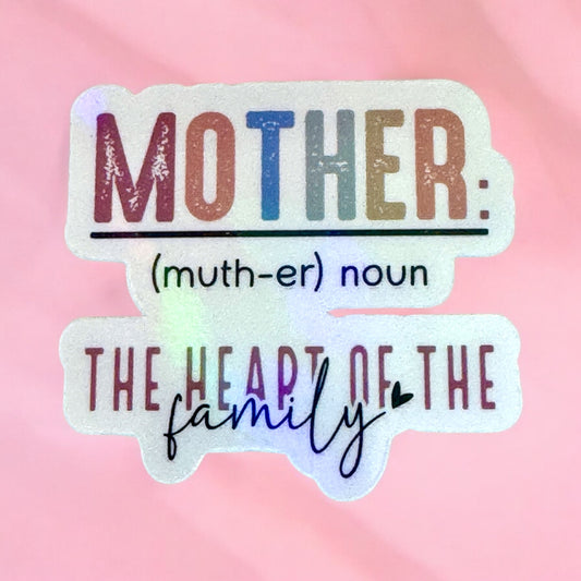 🌸 Mother Definition Holographic Vinyl Sticker 🌸