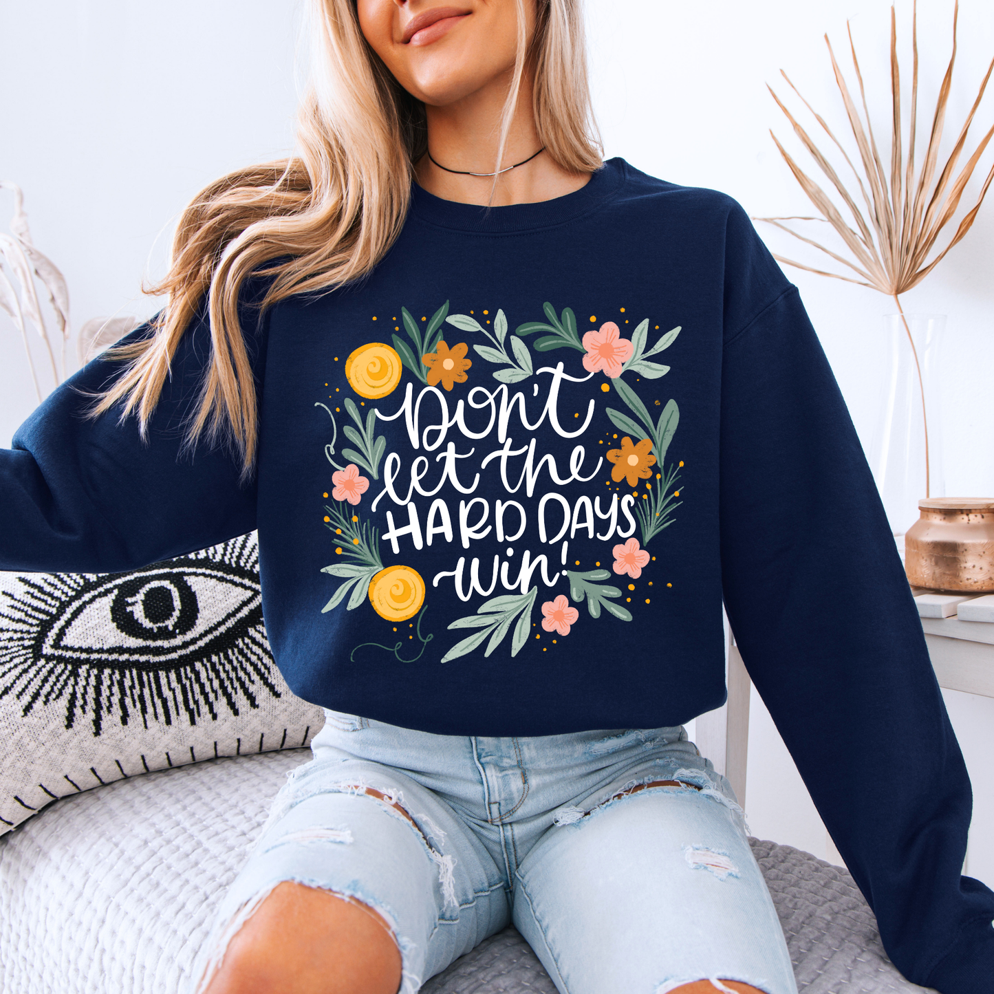 🌼✨ Don’t Let the Hard Days Win 💛🌿
Organic Cotton Sweatshirt