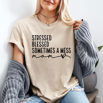 Sometimes a Mess T-shirt 100% Organic Cotton