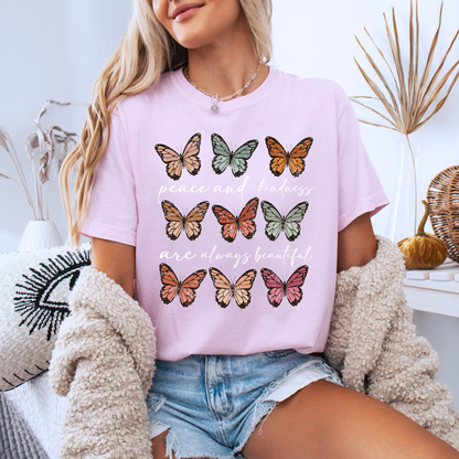 Peace and Kindness Are Always Beautiful T-Shirt 🌸