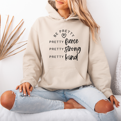 Be Pretty Cotton Hoodie