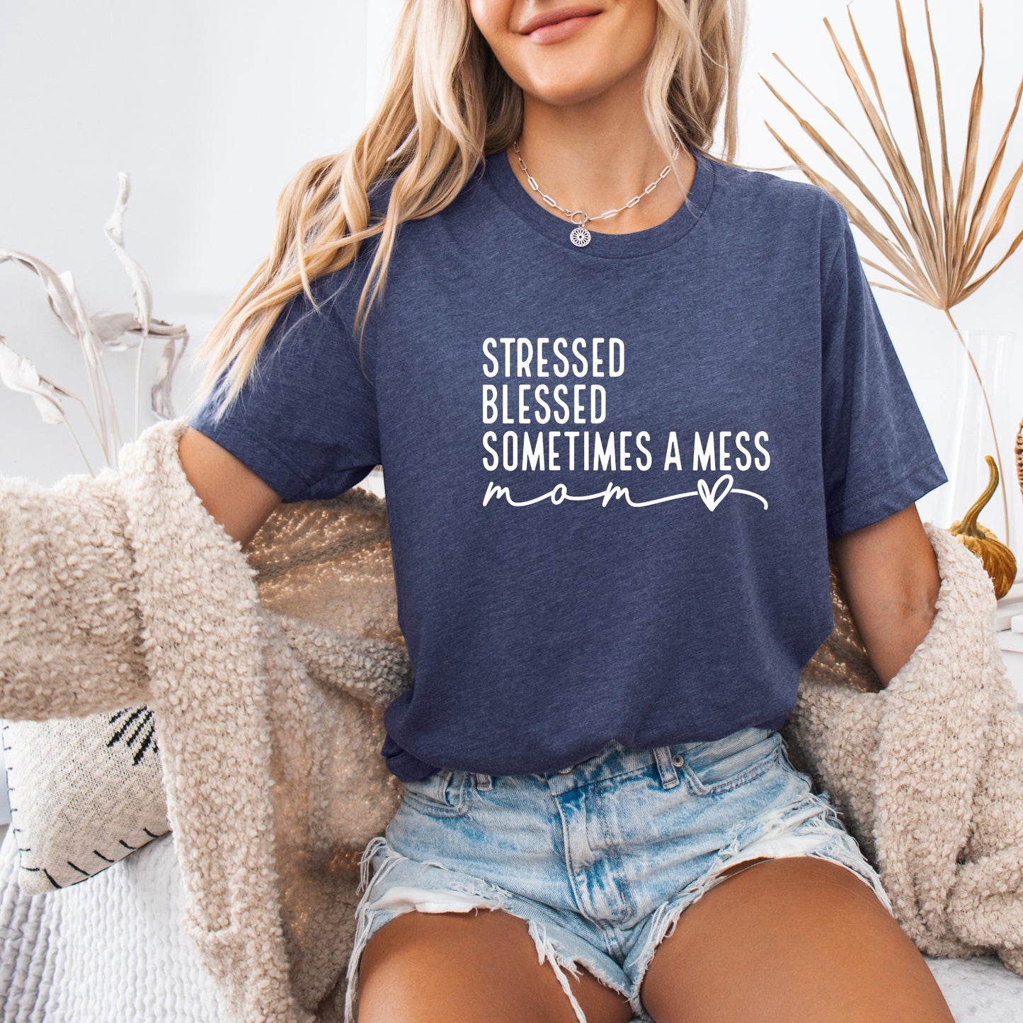 Sometimes a Mess T-shirt 100% Organic Cotton
