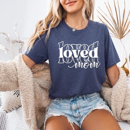 Loved Mom T-shirt 100% Organic Cotton