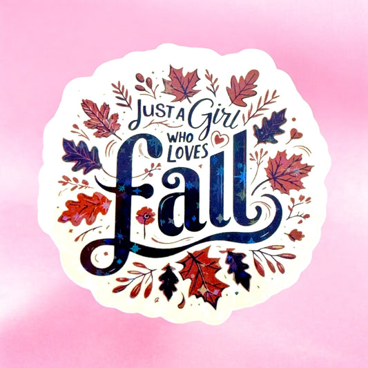 🍂 Just a Girl Who Loves Fall – Autumn Sticker 🎃✨