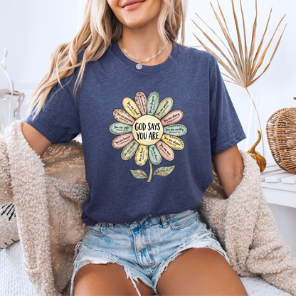 God Says You Are🌸 t-shirt 100% Organic Cotton