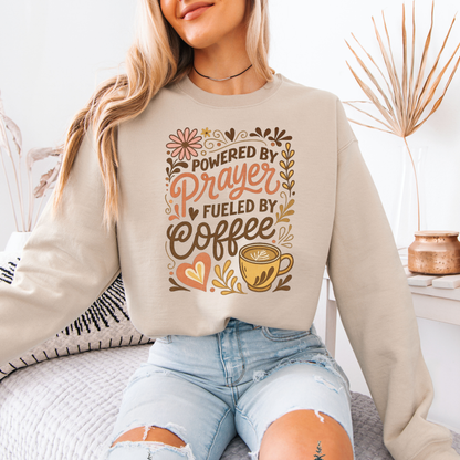 Powered by Prayer Fueled by Coffee Sweatshirt ☕🙏💕