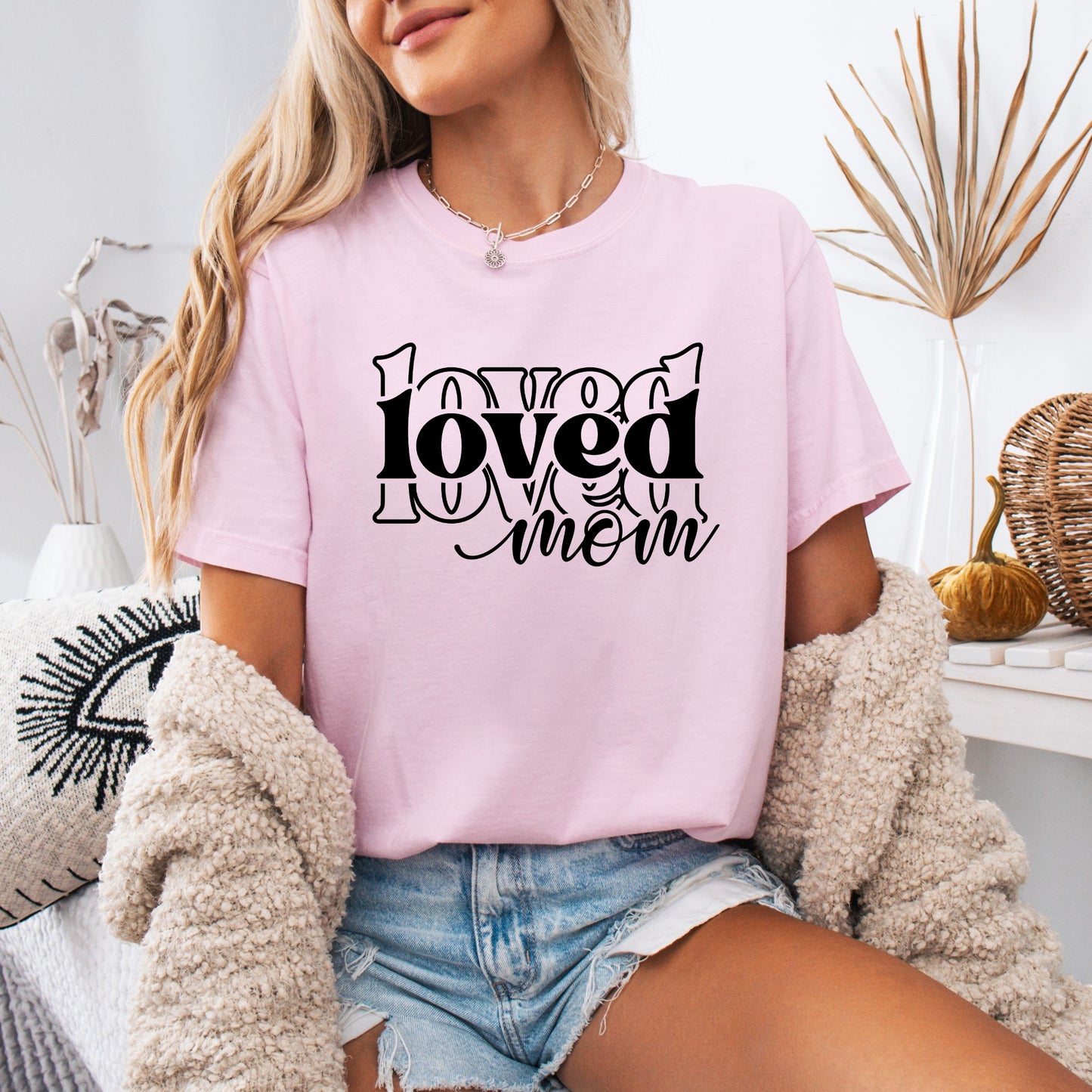 Loved Mom T-shirt 100% Organic Cotton