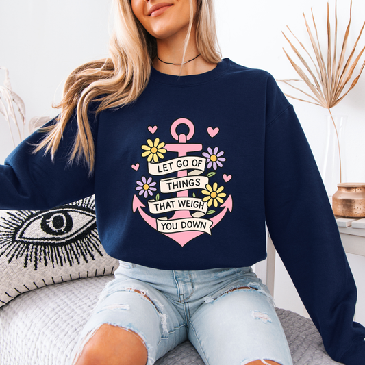 🌸 Anchor Your Peace – Let Go Graphic Sweatshirt ⚓💖