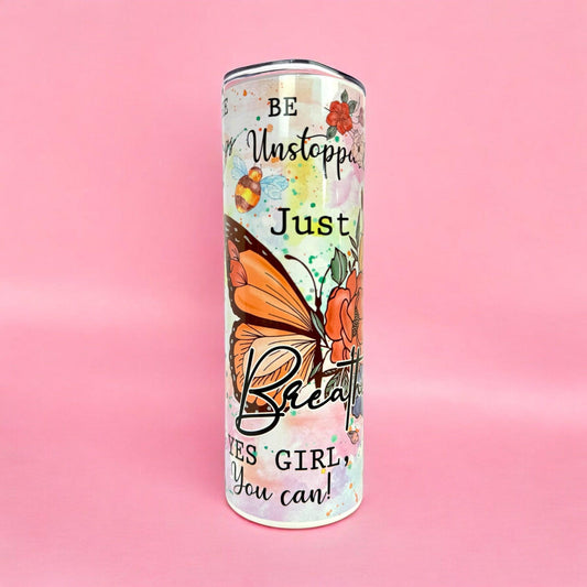Be Unstoppable Butterfly Stainless Steel Thermal Tumbler 20oz (590ml)