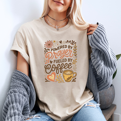 Powered by Prayer Fueled by Coffee T-Shirt ☕🙏💕