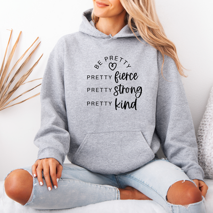 Be Pretty Cotton Hoodie
