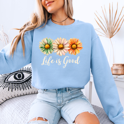 Life is Good Sweatshirt 🌼💛✨