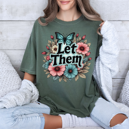 🦋🌸 Let Them✨🌿
100% Organic Cotton T-Shirt