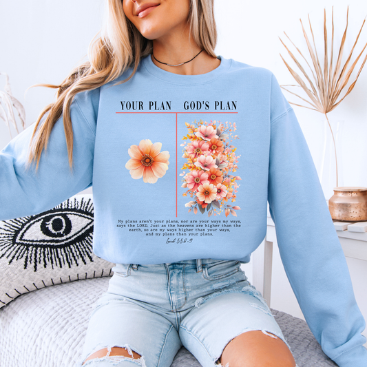 🌸 Your Plan God’s Plan Sweatshirt 🙏