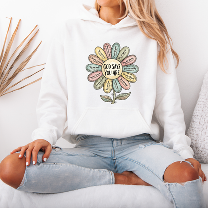 God Says You Are 🌸 Luxuriously Thick Hoodie