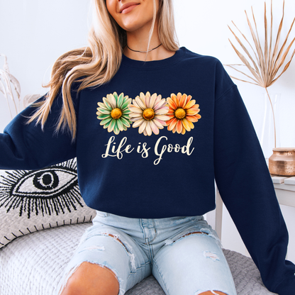 Life is Good Sweatshirt 🌼💛✨