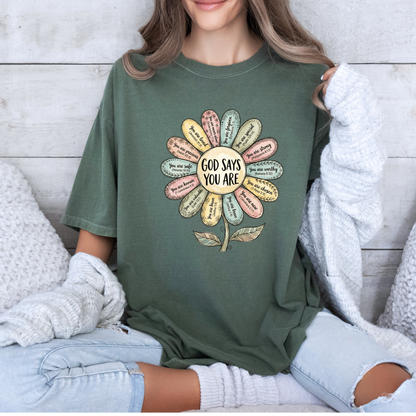 God Says You Are🌸 t-shirt 100% Organic Cotton