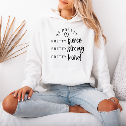 Be Pretty Cotton Hoodie