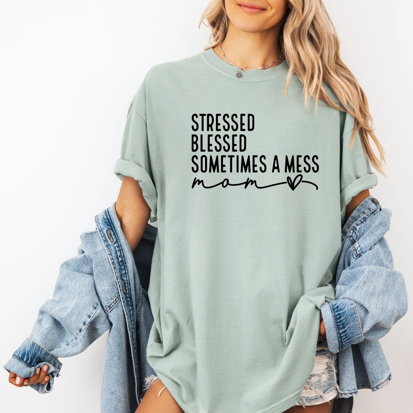 Sometimes a Mess T-shirt 100% Organic Cotton
