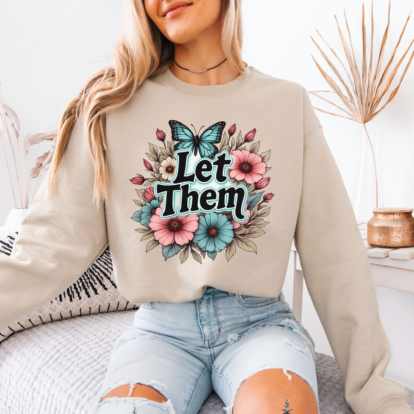 🦋🌸 Let Them✨🌿
Organic Cotton Sweatshirt