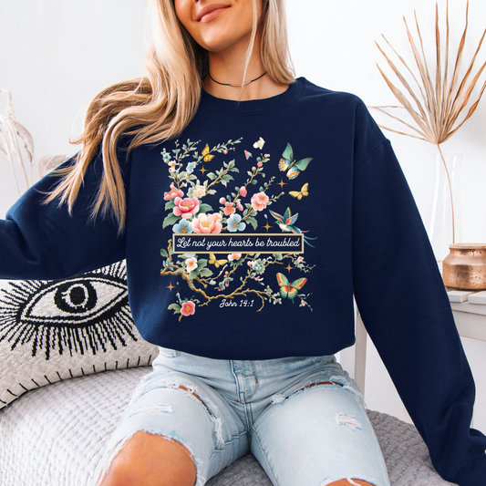 Let Not your Heart be troubled Sweatshirt 📚✨