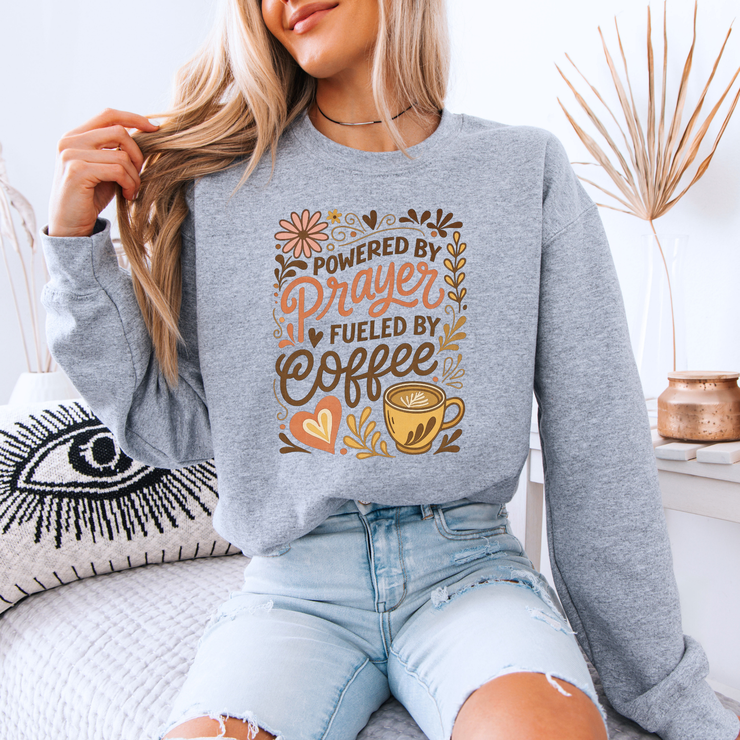Powered by Prayer Fueled by Coffee Sweatshirt ☕🙏💕