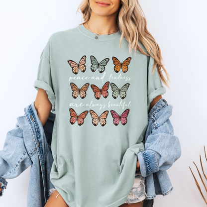 Peace and Kindness Are Always Beautiful T-Shirt 🌸