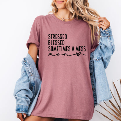 Sometimes a Mess T-shirt 100% Organic Cotton