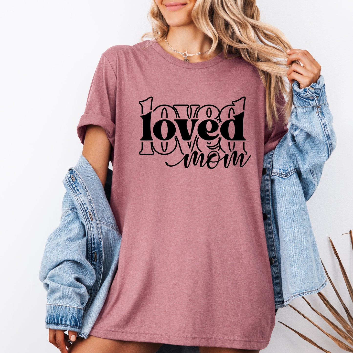 Loved Mom T-shirt 100% Organic Cotton