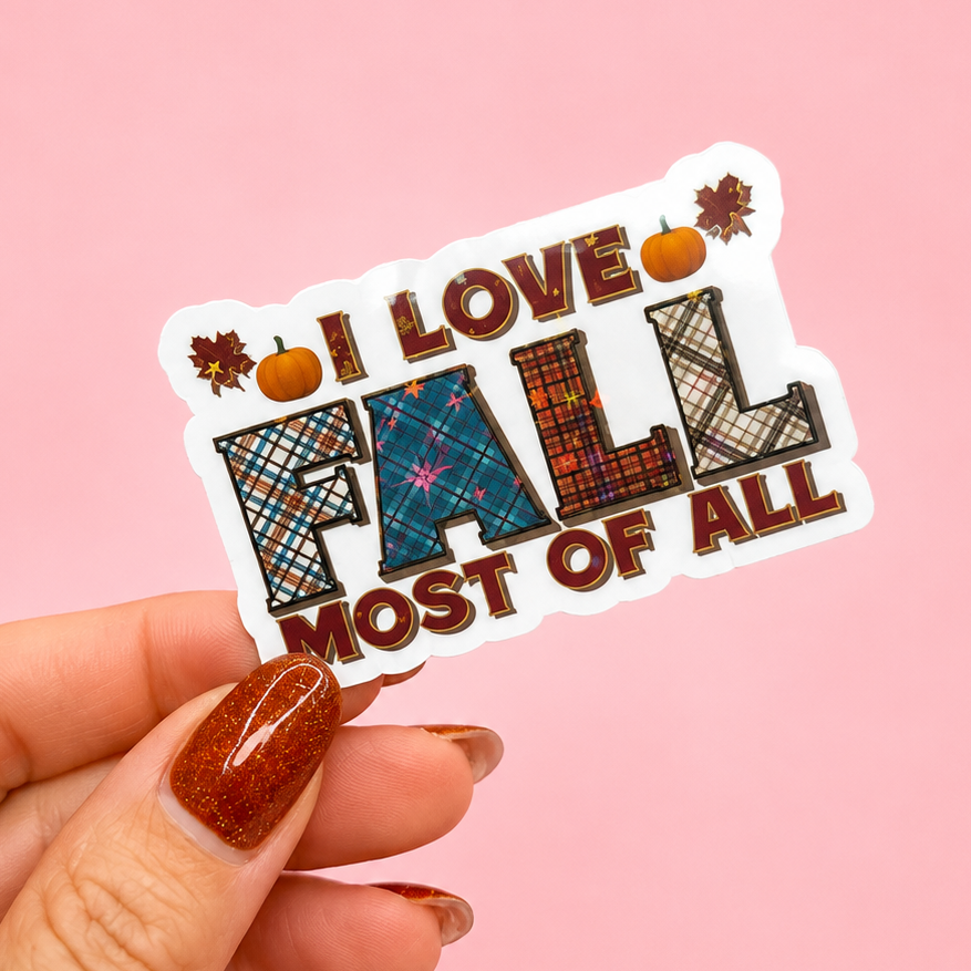 🍁🤎 I Love Fall Most of All Sticker 🎃