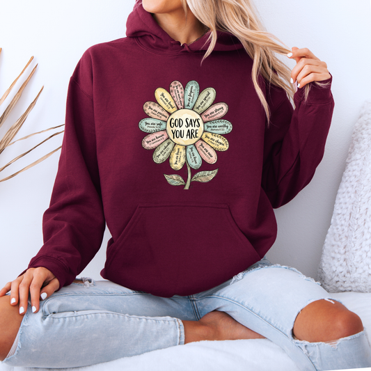 God Says You Are 🌸 Luxuriously Thick Hoodie