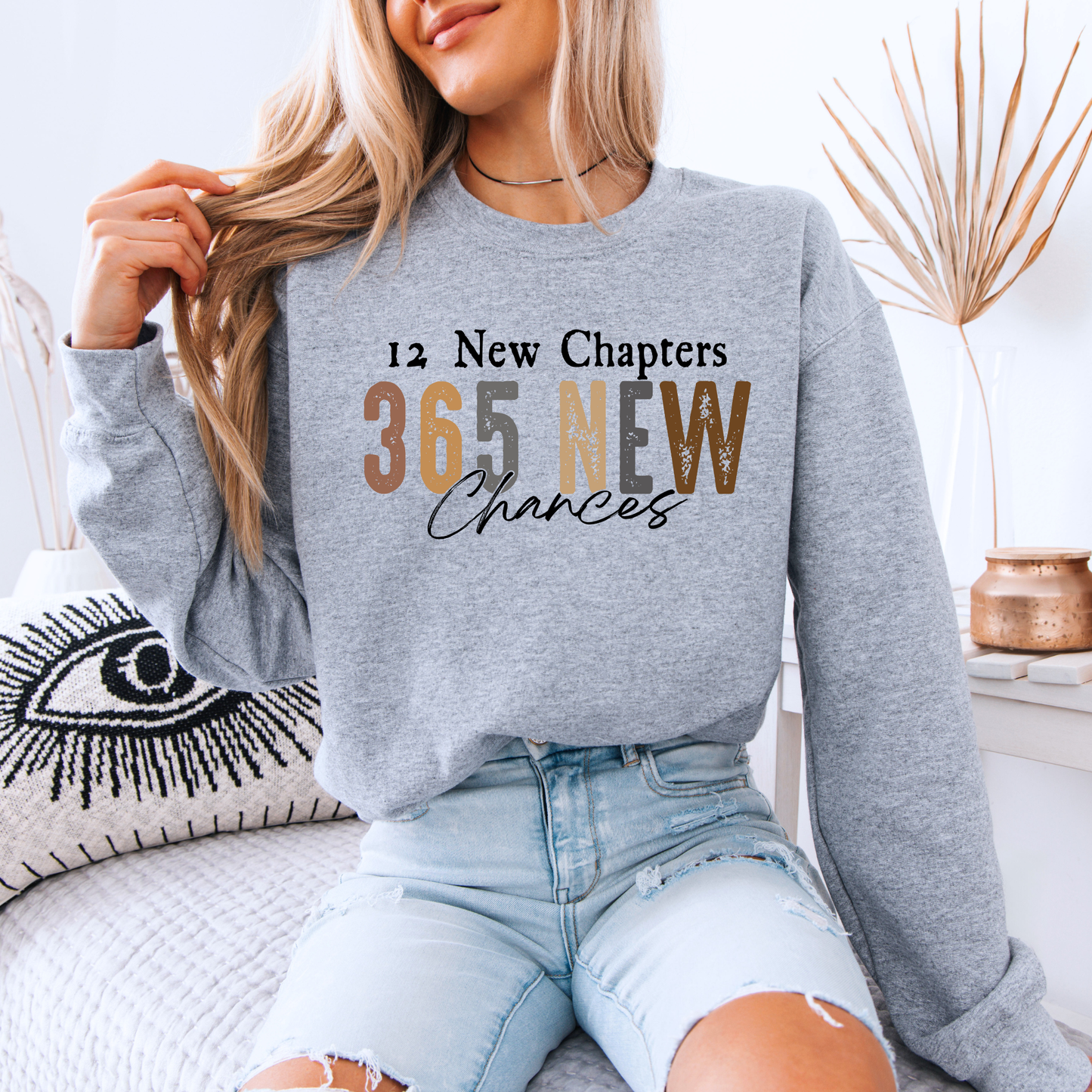 365 New Chancesd Organic Cotton Sweatshirt