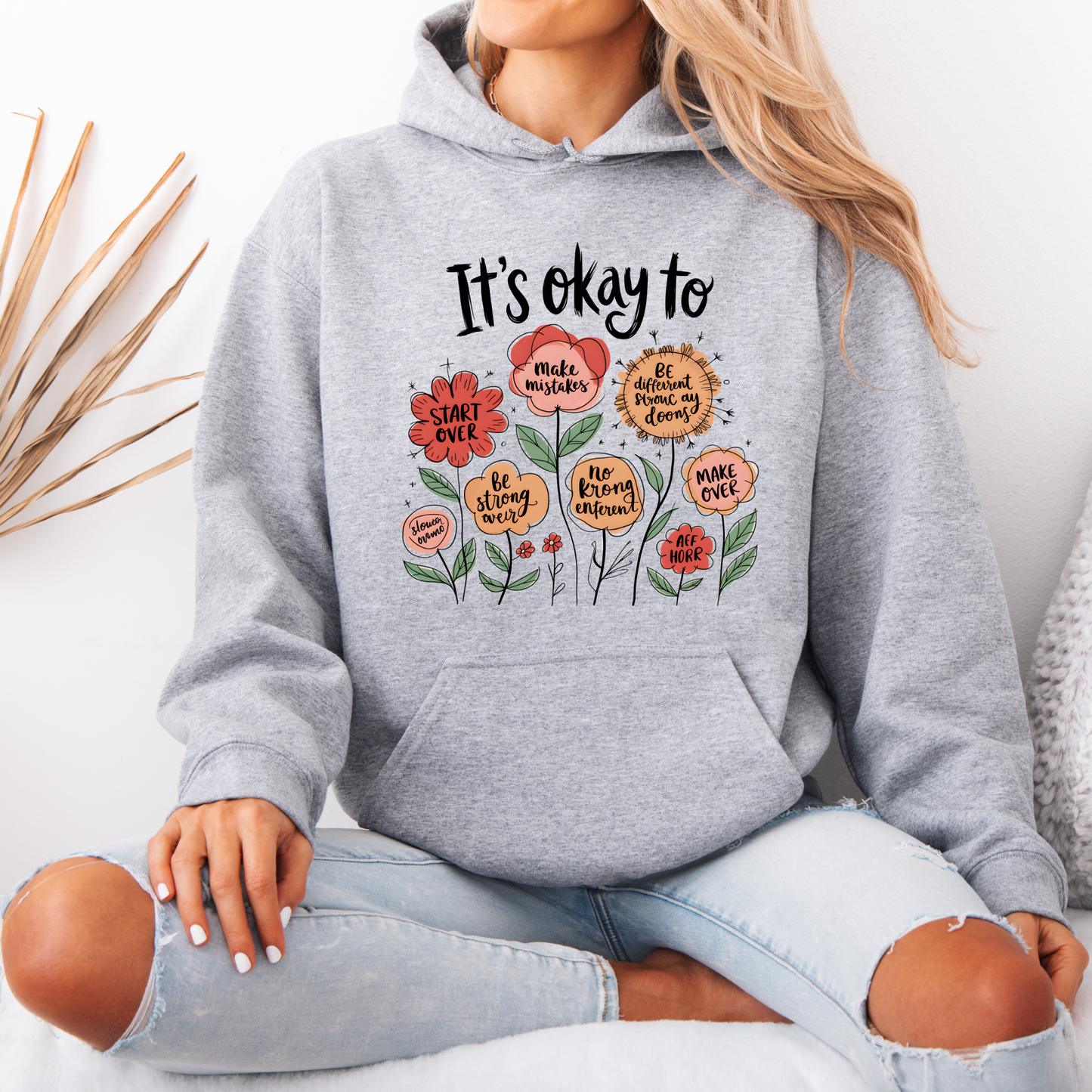 🌷It’s Okay To Bloom Floral Affirmations✨Luxuriously Thick Hoodie✨