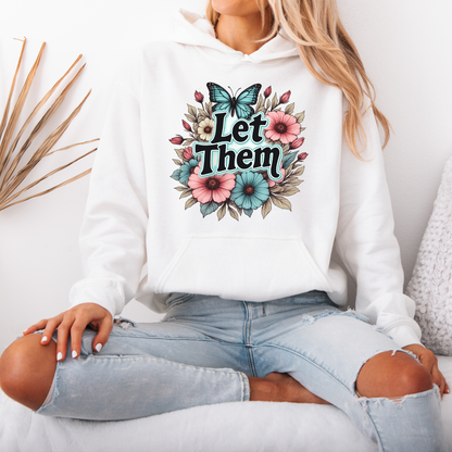 🦋🌸 Let Them✨🌿
Luxuriously Thick Hoodie✨