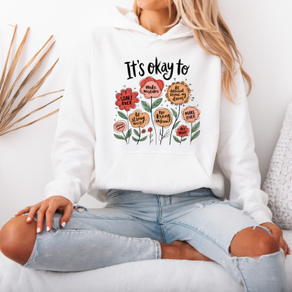 🌷It’s Okay To Bloom Floral Affirmations✨Luxuriously Thick Hoodie✨
