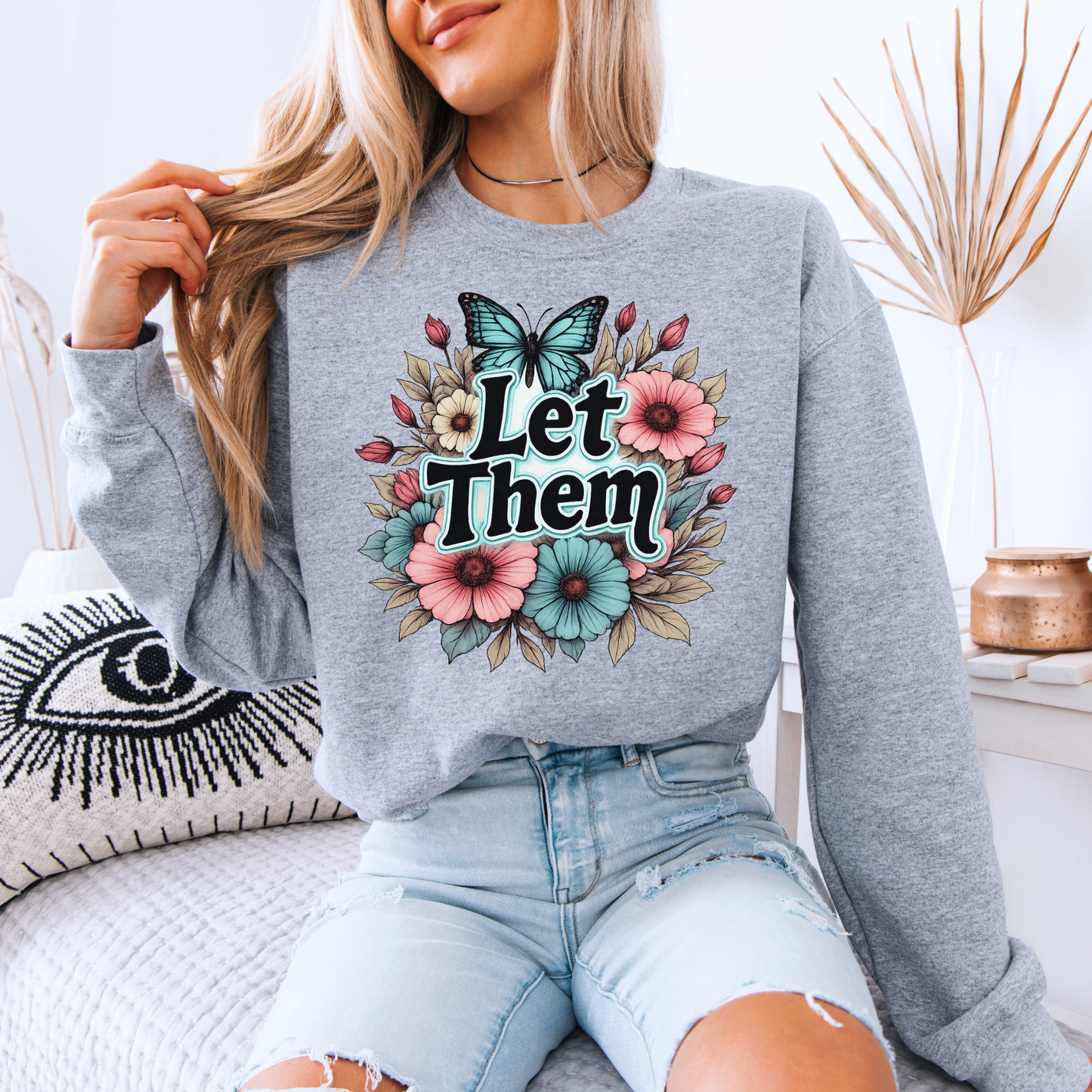 🦋🌸 Let Them✨🌿
Organic Cotton Sweatshirt